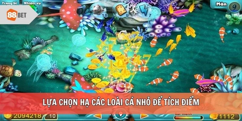 Lựa chọn hạ các loài cá nhỏ để tích điểm