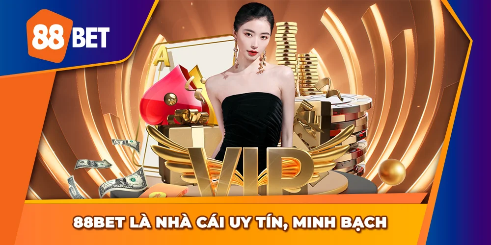 Nhà Cái 88BET có tính hợp pháp, minh bạch
